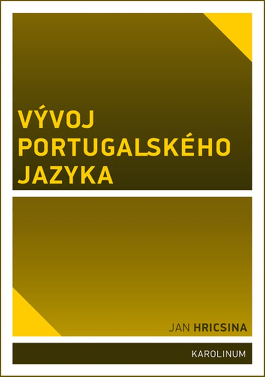 Vývoj portugalského jazyka - Jan Hricsina
