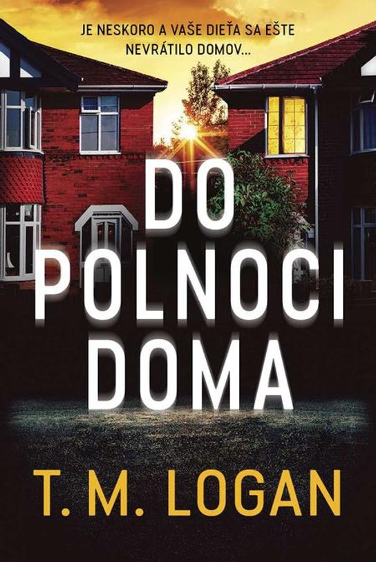 Do polnoci doma -  T. M. Logan