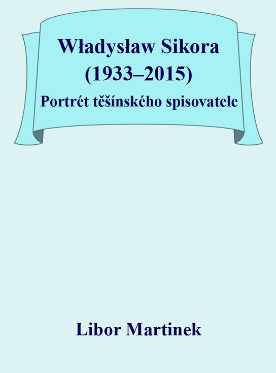 Władysław Sikora (1933–2015) - Libor Martinek
