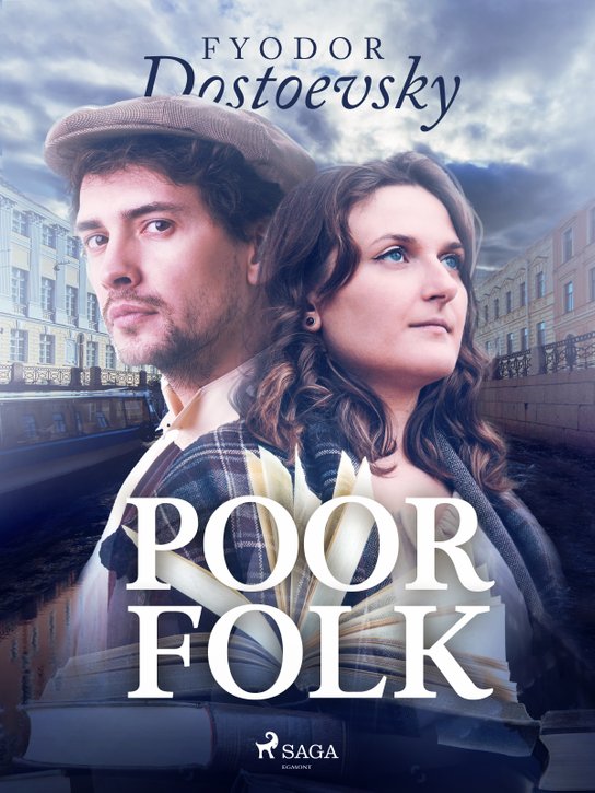 Poor Folk -  Fyodor Dostoevsky