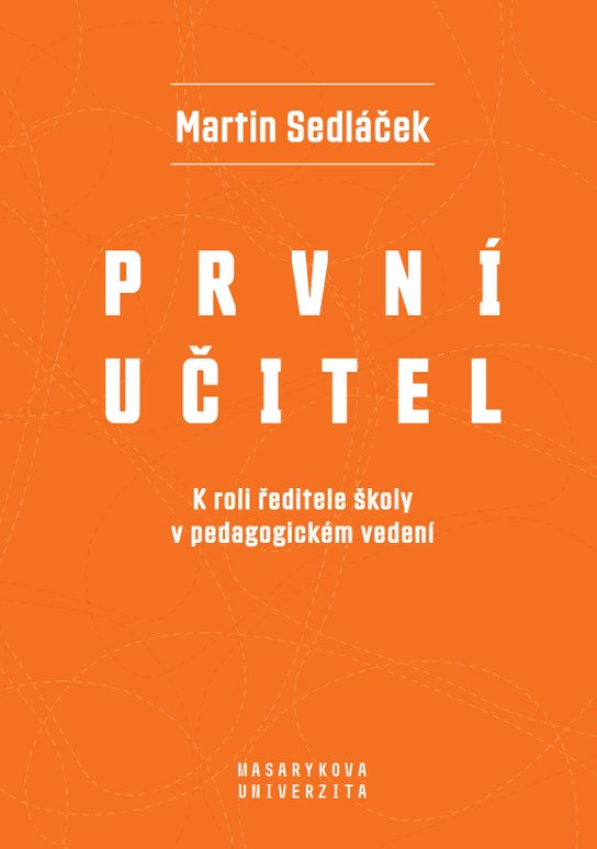 První učitel -  Martin Sedláček