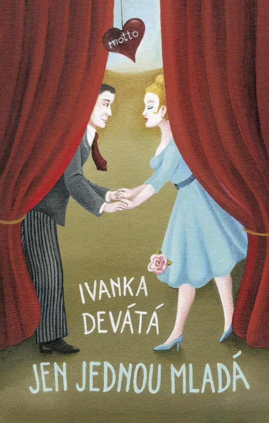 Jen jednou mladá -  Ivanka Devátá