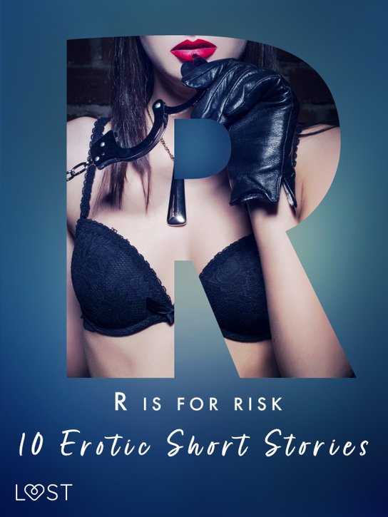 R is for Risk - 10 Erotic Short Stories -  Marie Metso