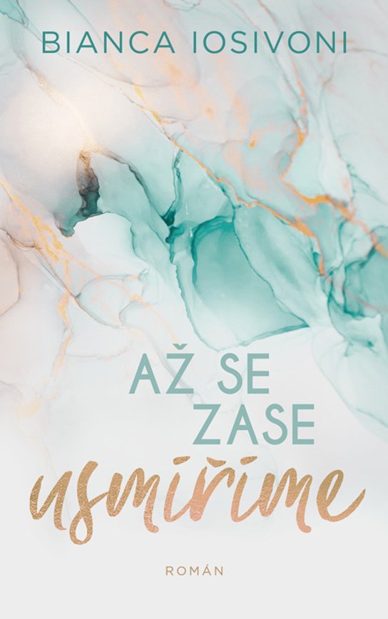 Až se zase usmíříme -  Bianca Iosivoni