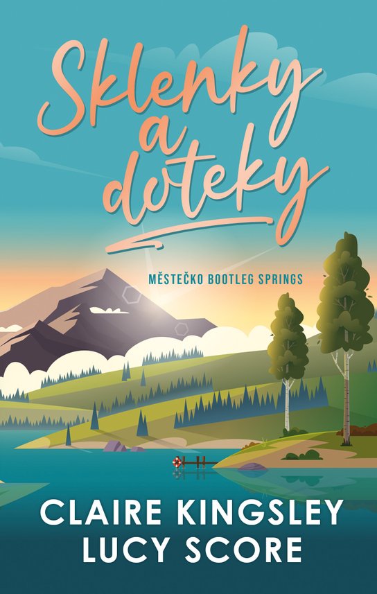 Sklenky a doteky -  Lucy Score