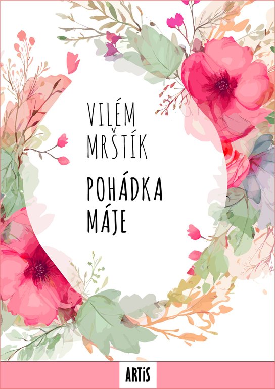 Pohádka Máje - Vilém Mrštík