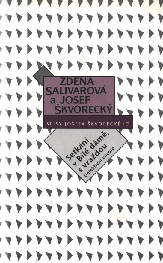 Setkání v Bílé dámě, s vraždou  (spisy - svazek 20) -  Zdena Salivarová