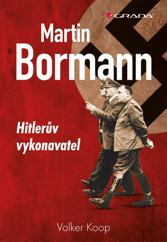 Martin Bormann -  Volker Koop
