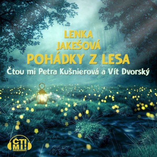 Pohádky z lesa -  Lenka Jakešová