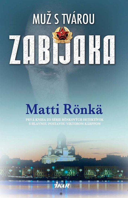 Muž s tvárou zabijaka -  Matti Rönkä