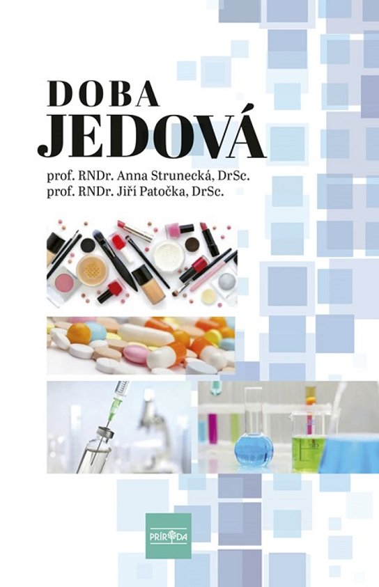 Doba jedová -  Prof. RNDr. Anna Strunecká DrSc.