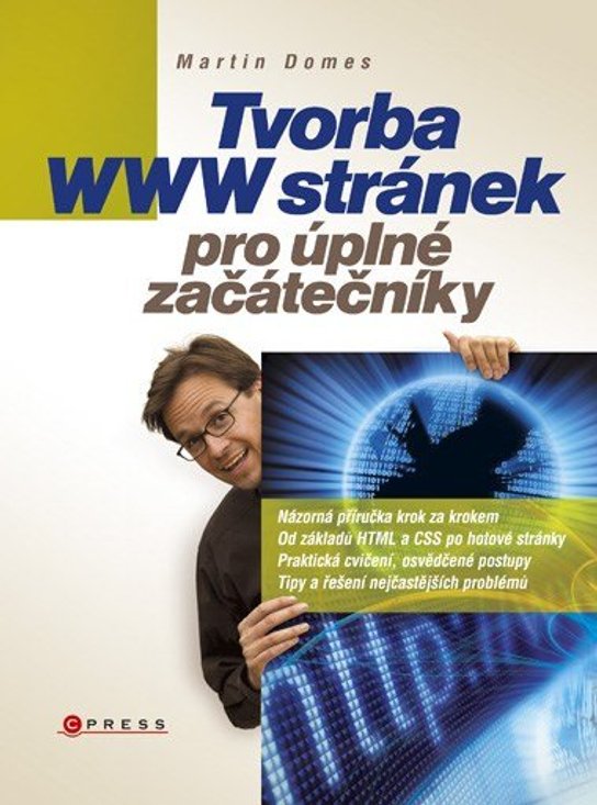 Tvorba WWW stránek pro úplné začátečníky -  Martin Domes
