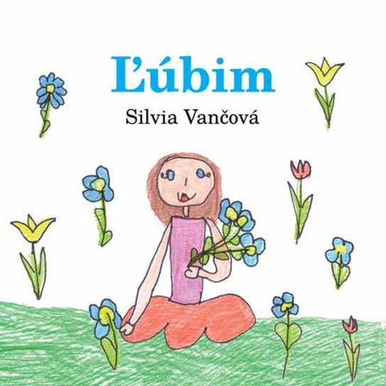 Ľúbim -  Silvia Vančová