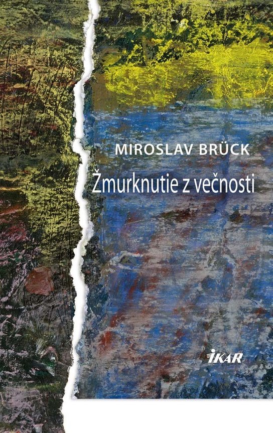 Žmurknutie z večnosti -  Miroslav Brück