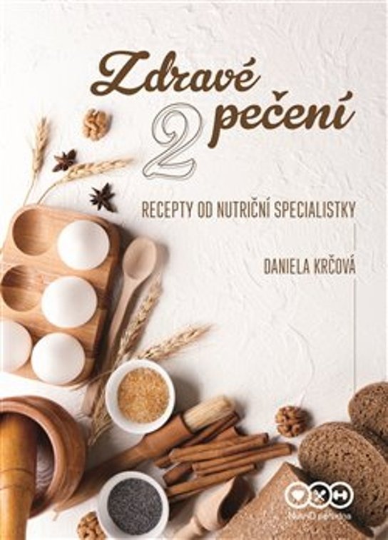Zdravé pečení 2 - Daniela Krčová - Kniha