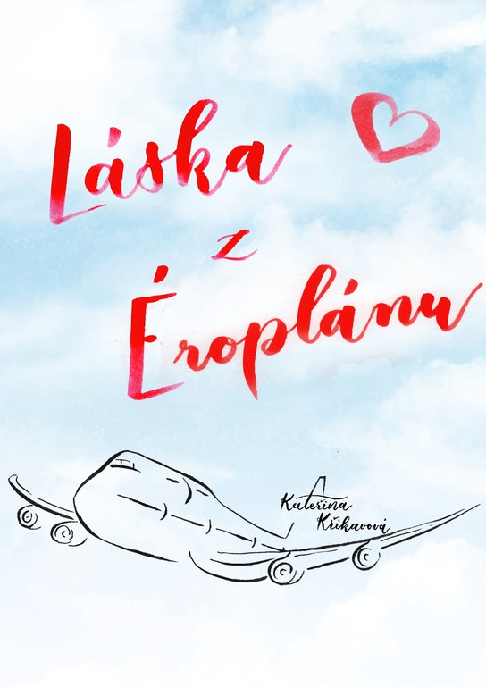 Láska z Éroplánu - Kateřina Křikavová