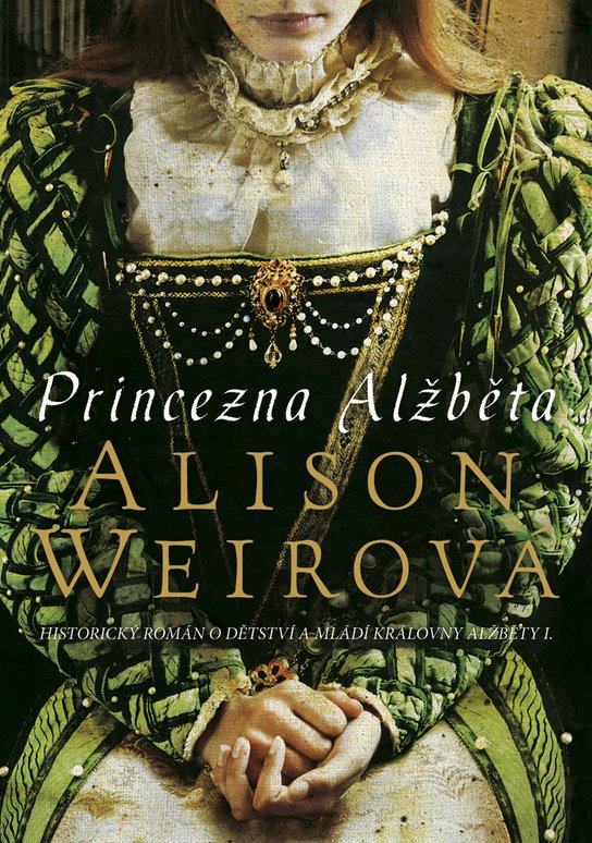 Princezna Alžběta -  Alison Weir