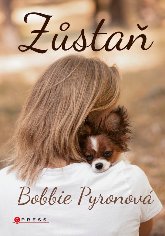 Zůstaň -  Bobbie Pyronová