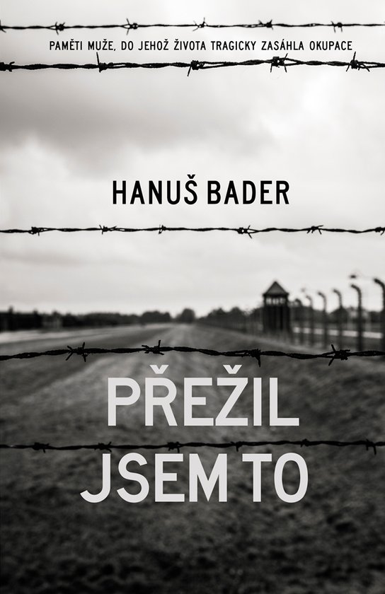 Přežil jsem to -  Hanuš Bader