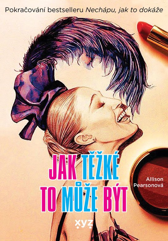 Jak těžké to může být? -  Allison Pearsonová