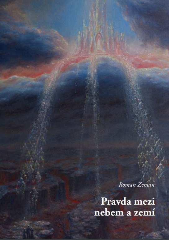 Pravda mezi nebem a zemí -  Roman Zeman