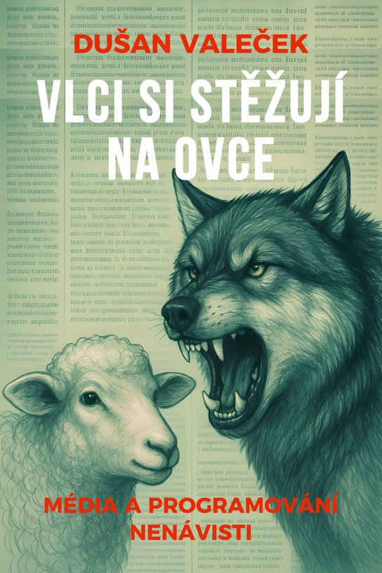 Vlci si stěžují na ovce -  Dušan Valeček