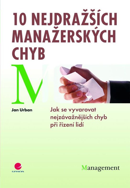 10 nejdražších manažerských chyb -  Jan Urban