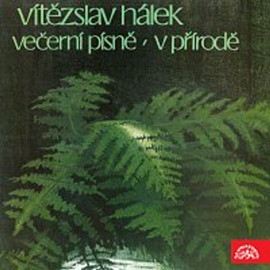 Hálek: Večerní písně, V přírodě -  neuveden