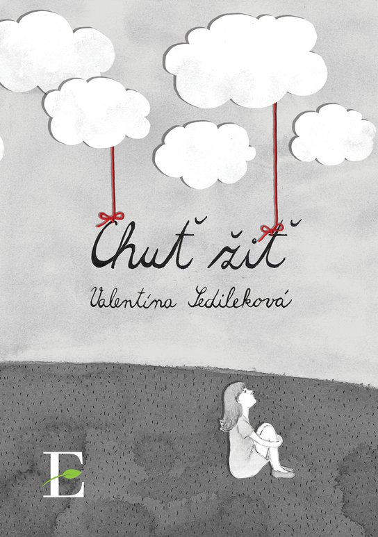 Chuť žiť -  Valentína Sedileková