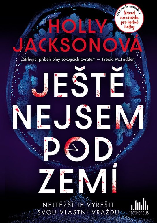 Ještě nejsem pod zemí -  Jacksonová Holly
