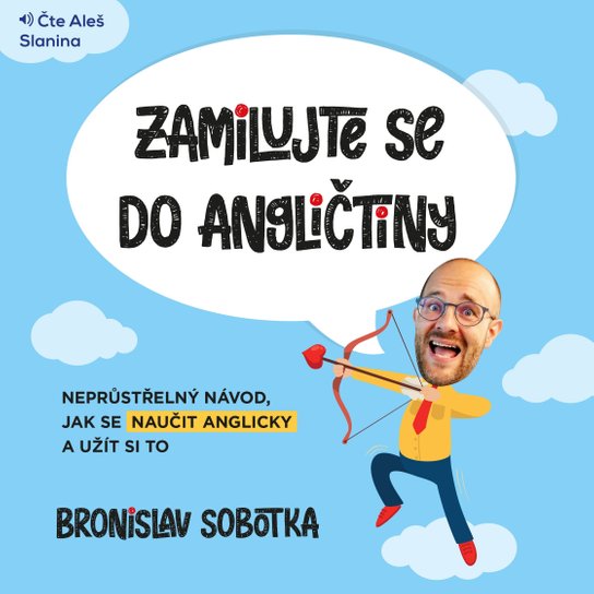 Zamilujte se do angličtiny -  Bronislav Sobotka
