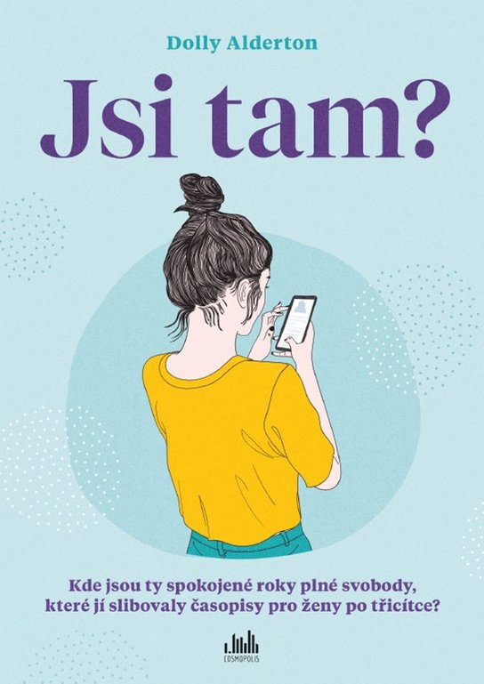 Jsi tam? -  Dolly Alderton