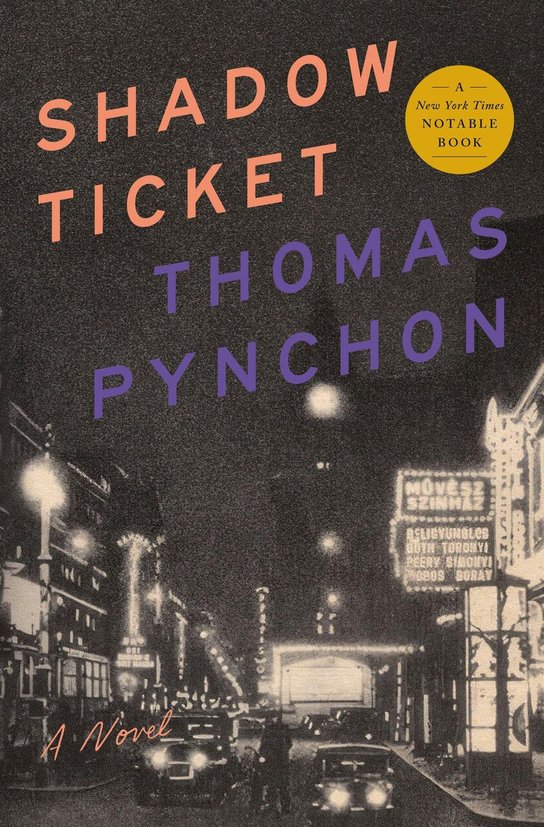 Shadow Ticket -  Thomas Pynchon