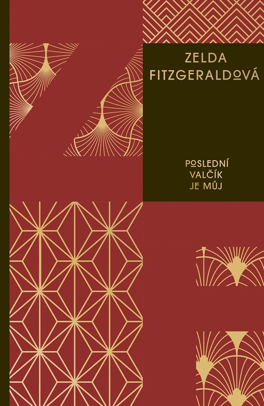 Poslední valčík je můj -  Zelda Fitzgerald