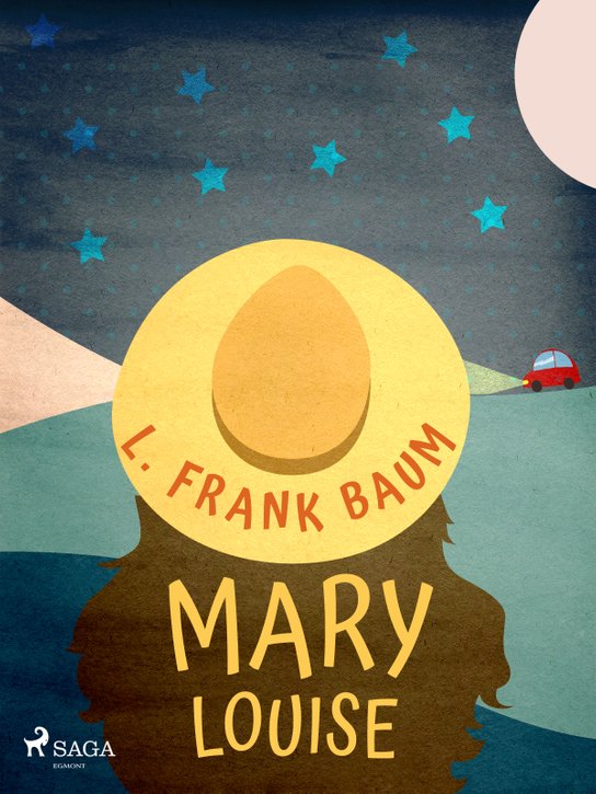 Mary Louise -  L. Frank Baum
