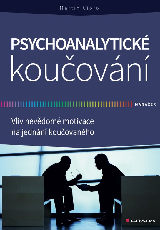 Psychoanalytické koučování -  Martin Cipro
