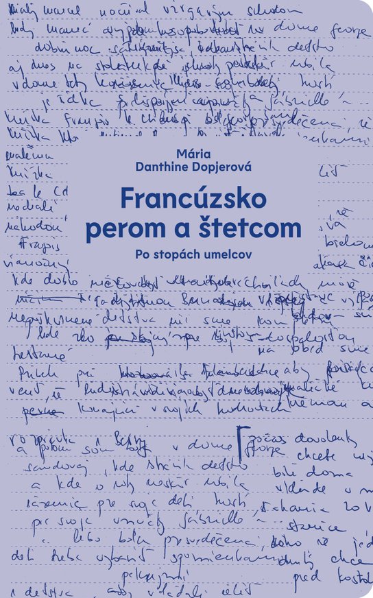 Francúzsko perom a štetcom -  Mária Dopjerová-Danthine