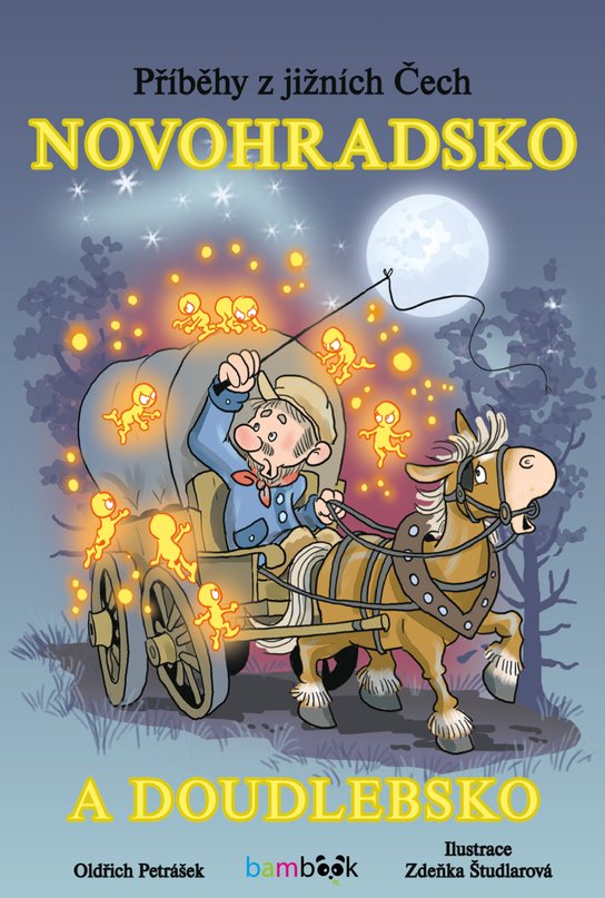 Příběhy z jižních Čech - Novohradsko a Doudlebsko -  Oldřich Petrášek