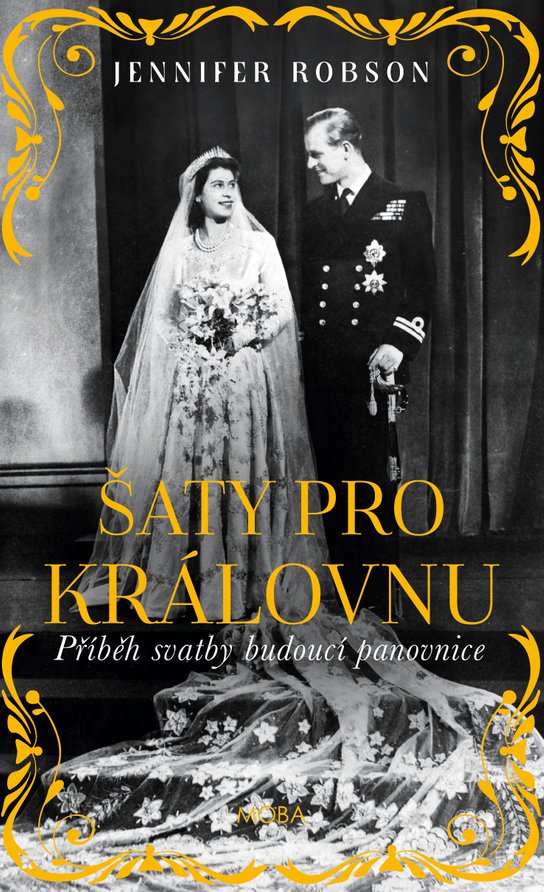 Šaty pro královnu -  Jennifer Robson