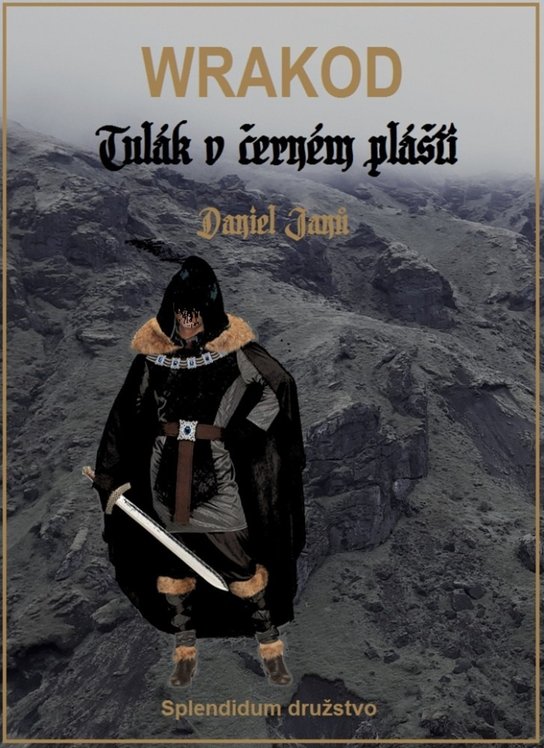 Wrakod - Tulák v černém plášti - Daniel Janů