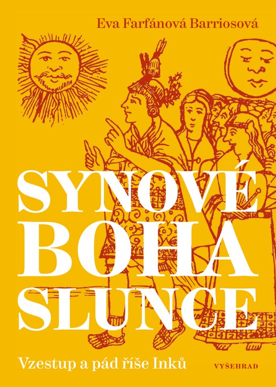 Synové boha Slunce -  Eva Farfánová Bariosová