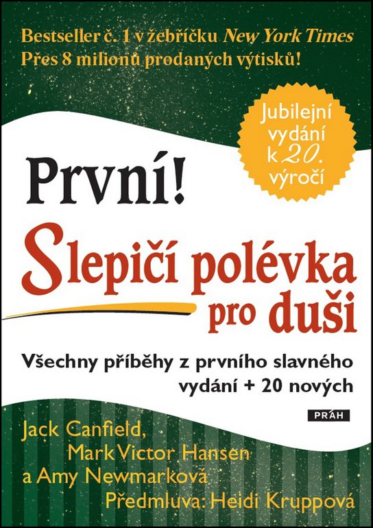 První! Slepičí polévka pro duši -  Mark Victor Hansen