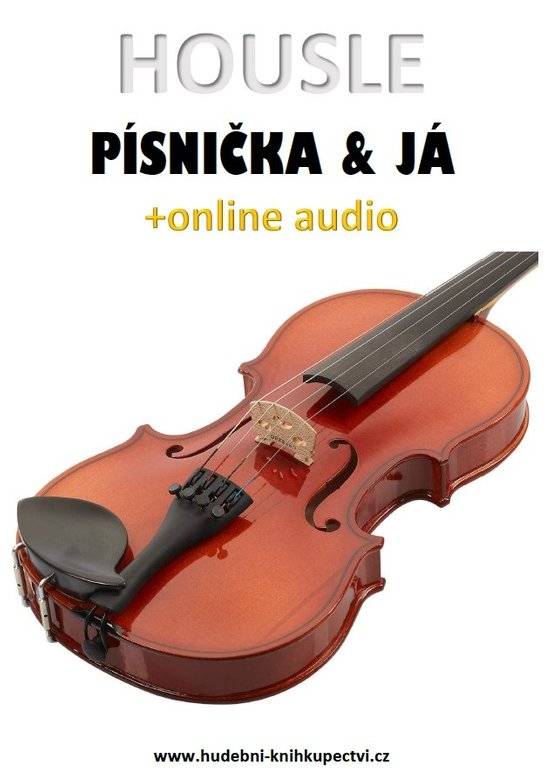 Housle, písnička &amp; já (+online audio) - Zdeněk Šotola