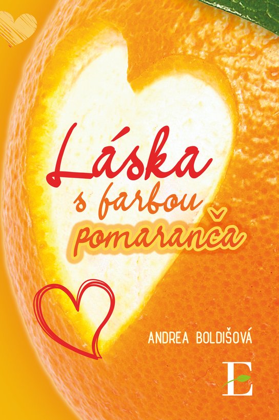 Láska s farbou pomaranča -  Andrea Boldišová
