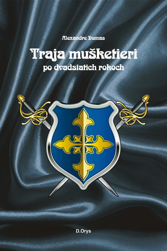 Traja mušketieri po dvadsiatich rokoch -  Alexander ml. Dumas