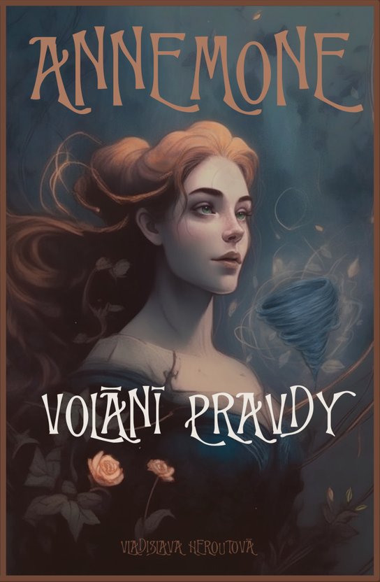 Annemone: Volání pravdy - Vladislava Heroutová