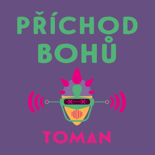 Příchod bohů, mp3 - Vlastislav Toman