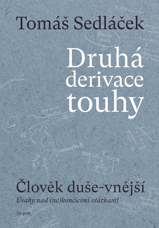 Druhá derivace touhy I - Tomáš Sedláček