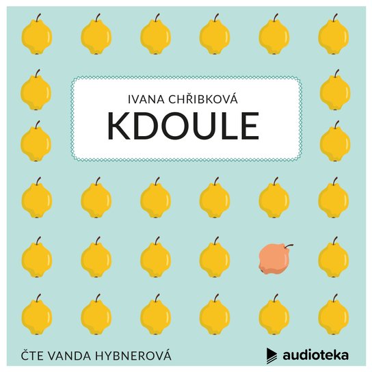 Kdoule -  Ivana Chřibková