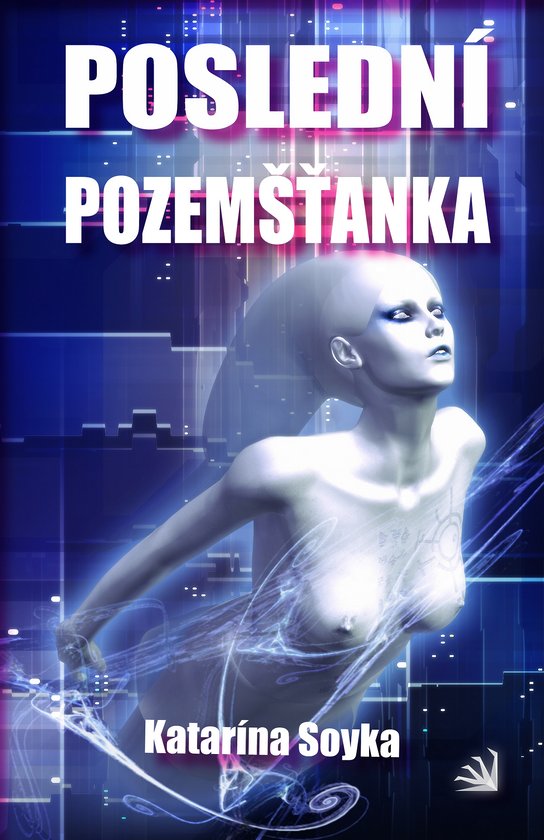 Poslední pozemšťanka -  Katarína Soyka